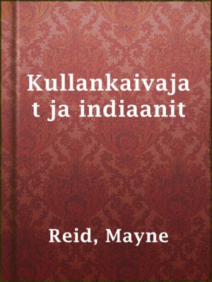 cover image of Kullankaivajat ja indiaanit